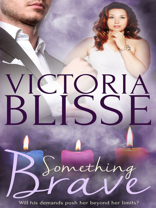 Title details for Something Brave by Victoria Blisse - Available